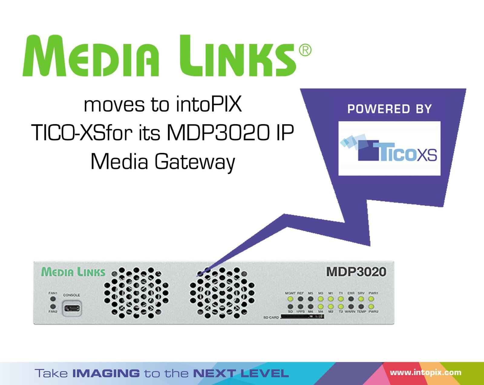 Media Links社がMDP3020 IPメディアゲートウェイのためにintoPIXのTICO-XSに移行                                